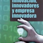 Innovación, Innovadores Y Empresa Innovadora - Díaz De Santos