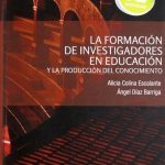 La Formación De Investigadores En Educación Y La Producción Del Conocimiento - Díaz De Santos