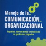 Manejo De La Comunicación Organizacional. Espacios, Herramientas Y Tendencias En Gestión De Negocios - Díaz De Santos