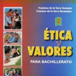 Ética Y Valores 2 Para Bachillerato - Alfaomega