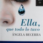 Ella, Que Todo Lo Tuvo - Angela Becerra / Planeta