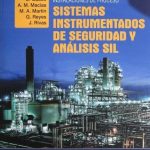Seguridad Funcional En Instalaciones De Proceso. Sistemas Instrumentados De Seguridad Y Análisis Sil - Díaz De Santos