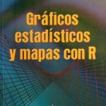 Gráficos Estadísticos Y Mapas Con R - Díaz De Santos