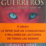 Los Gatos Guerreros II. Fuego Y Hielo - 5ta Edición / Erin Hunter / Salamandra