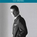 Los Rebeldes - Sándor Márai / Salamandra