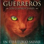 Los Gatos Guerreros I. En Territorio Salvaje - 5ta Edición / Erin Hunter / Salamandra