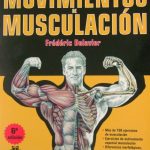 Guía De Los Movimientos De Musculación - F. Delavier -  Paidotribo