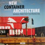 New Container Architecture. Manual Practico Y 30 Proyectos - Jure Kotnik / Links