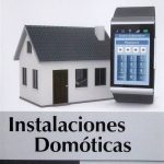 Instalaciones Domóticas - Carlos Tobajas García / Ediciones De La U