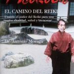 Reiki Do El Camino Del Reiki. Usando El Poder Del Reiki Para Una Mayor Vitalidad, Salud Y Bienestar