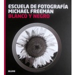 Escuela De Fotografía Michael Freeman Blanco Y Negro / Blume