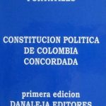 Constitución Política De Colombia Concordada / Danaleja