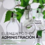Elementos De Administración. Un Enfoque Internacional Y De Innovación - Koontz - 8va Edición - McGraw Hill