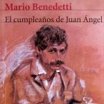 El Cumpleaños De Juan Ángel - Mario Benedetti / Seix Barral