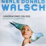 Conversaciones Con Dios. Una Experiencia Extraordinaria - Neale Donald Walsch / Debolsillo