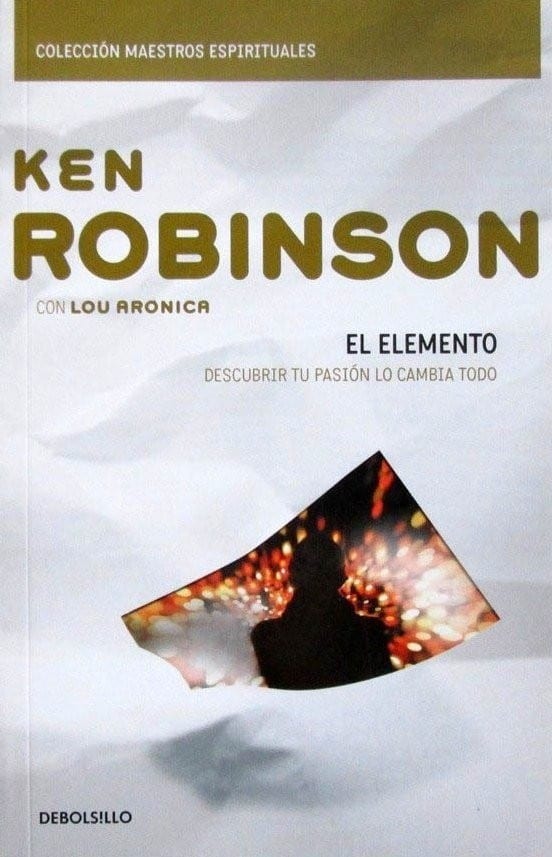 Libros para Emprendedores #4 - El Elemento, de Ken Robinson 