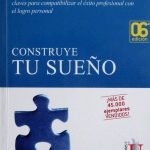 Construye Tu Sueño - 6a Edición / Luis Huete / Ediciones De La U