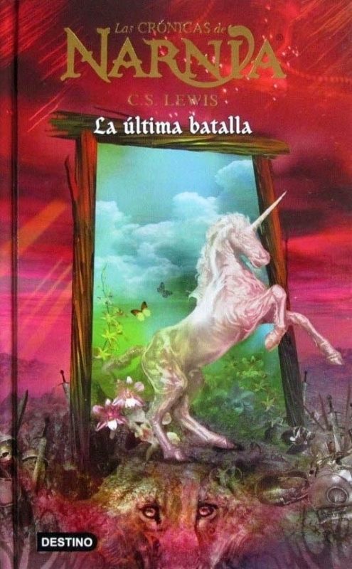 La Última Batalla. Las Crónicas De Narnia - C.S. Lewis / Planeta