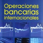 Operaciones Bancarias Internacionales - 8a Edición - Robert Marcuse / Ecoe