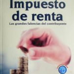 Impuesto De Renta. Las Grandes Falencias Del Contribuyente - Javier García Restrepo / Ecoe