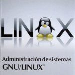 Administración De Sistemas Gnu/linux - Julio Gómez / Ediciones De La U