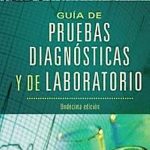 Guía De Pruebas Diagnósticas Y De Laboratorio 13va Edición / Elsevier
