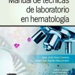 Manual De Técnicas De Laboratorio En Hematología 4ta Edición / Elsevier