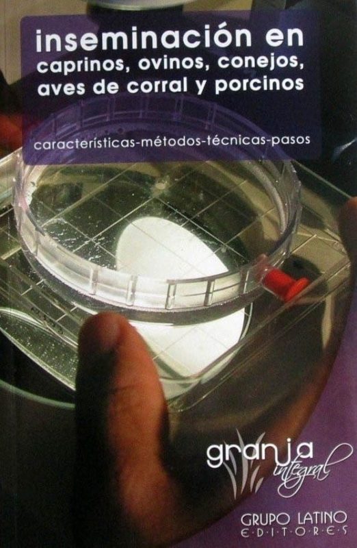 Inseminación En Caprinos, Ovinos, Conejos, Aves De Corral Y Porcinos - Grupo Latino