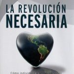 La Revolución Necesaria - Peter Senge / Norma