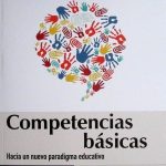 Competencias Básicas. Hacia Un Nuevo Paradigma Educativo - Ediciones De La U