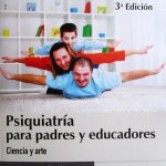 Psiquiatría Para Padres Y Educadores. Ciencia Y Arte 3ra Edición - Ediciones De La U