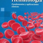 Hematología Fundamentos Y Aplicaciones Clínicas 4ta Edición - Panamericana