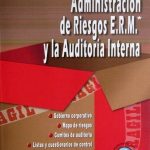 Administración De Riesgos E.R.M Y La Auditoria Interna - Ecoe