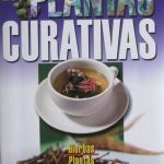 Las Plantas Curativas. Plantas Que Curan - Cultural