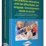 Las Prácticas Educativas Ante las Dificultades del Lenguaje - Lexus