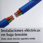 Instalaciones Eléctricas En Baja Tensión. Diseño, Cálculo, Seguridad Y Montaje 2da Edición - Ediciones De La U