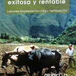 Técnicas Para Una Agricultura Exitosa Y Rentable - Felipe Durán Ramírez / Grupo Latino