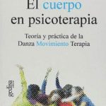 El Cuerpo En Psicoterapia - Heidrun Panhofer / Gedisa