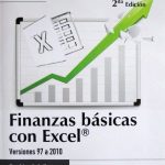 Finanzas Básicas Con Excel Versiones 97 a 2010 - 2da Edición / Ediciones De La U