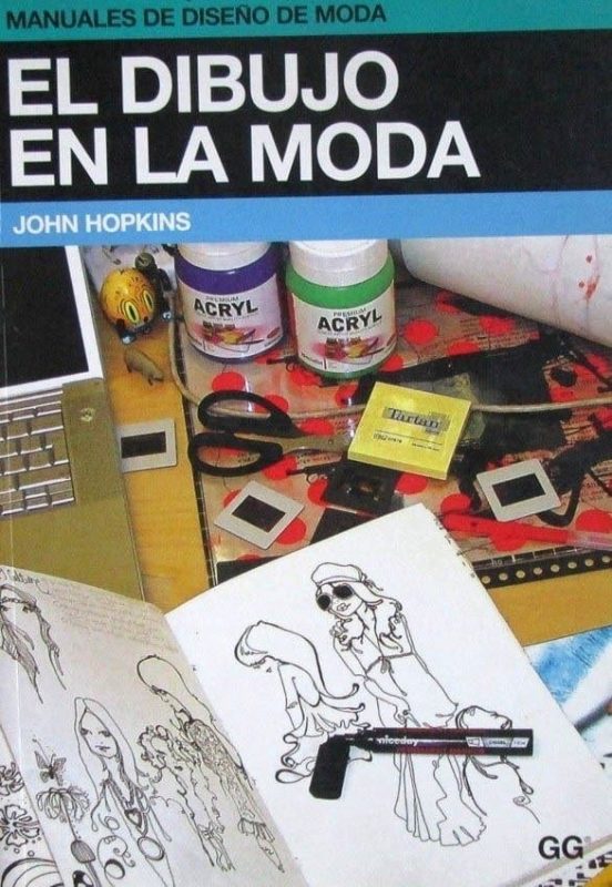 El Dibujo En La Moda - John Hopkins / Gustavo Gili