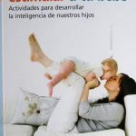 Cómo Jugar Y Estimular A Tu Bebé - Carolina Stein / Lea