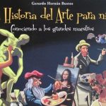 Una Historia Del Arte Para Niños - Gerardo Bustos / Lea