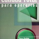 Manual De Calidad Total Para Operarios - Sosa Pulido / Limusa