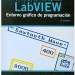 Labview Entorno Gráfico De Programación - Lajara Vizcaíno / Alfaomega