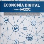 Economía Digital Curso Mooc - Francisco Mochón / Alfaomega
