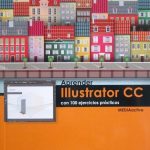 Aprender Illustrator Cc Con 100 Ejercicios Prácticos - Alfaomega