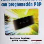 Microcontroladores Pic Con Programación PBP - Omar Enrique Barra / Alfaomega
