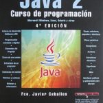 Java 2 Curso De Programación 4ta Edición - Francisco Javier Ceballos / Alfaomega
