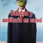 Calidad Y Auditoría En Salud 3ra Edición - Francisco Álvarez Heredia / Ecoe