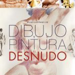 Atlas Ilustrado De Dibujo Y Pintura El Desnudo - Susaeta